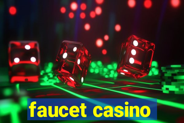 faucet casino