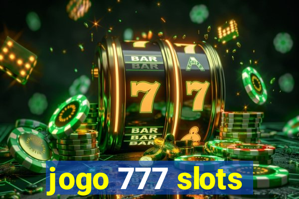 jogo 777 slots