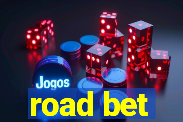 road bet