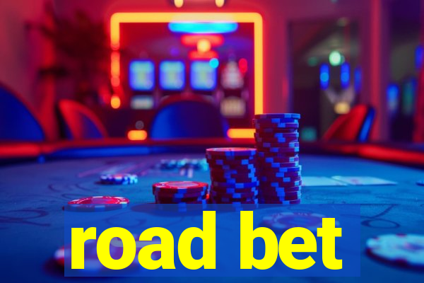 road bet