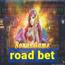 road bet