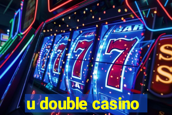 u double casino