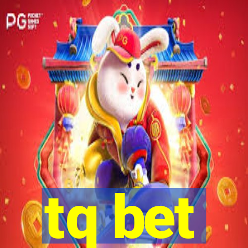 tq bet