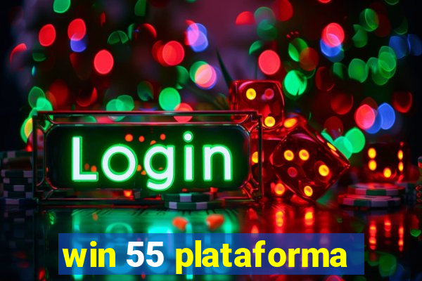 win 55 plataforma