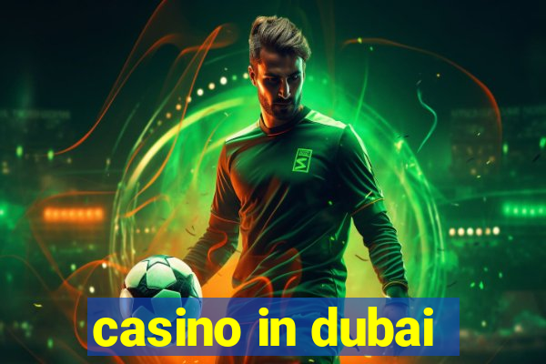 casino in dubai