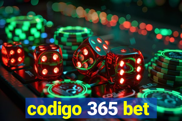 codigo 365 bet