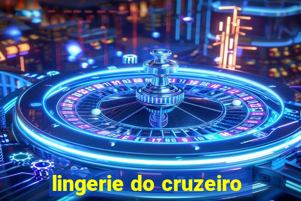 lingerie do cruzeiro