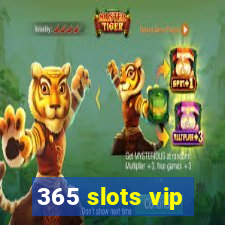 365 slots vip