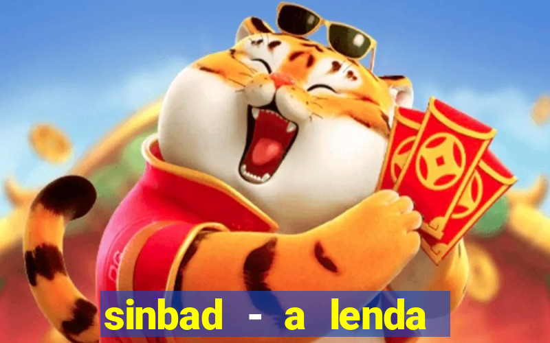 sinbad - a lenda dos sete mares dublado filme completo dublado download