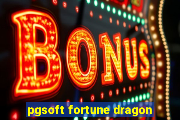 pgsoft fortune dragon