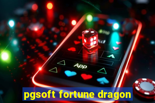 pgsoft fortune dragon