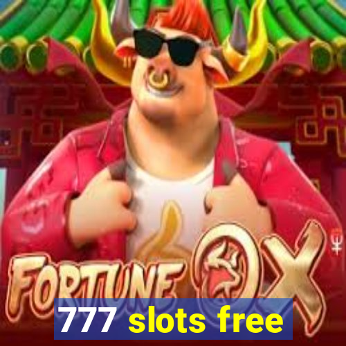 777 slots free