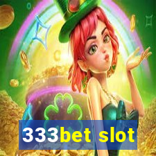 333bet slot