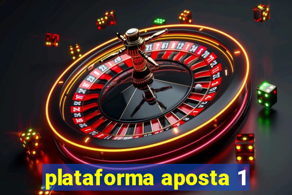 plataforma aposta 1