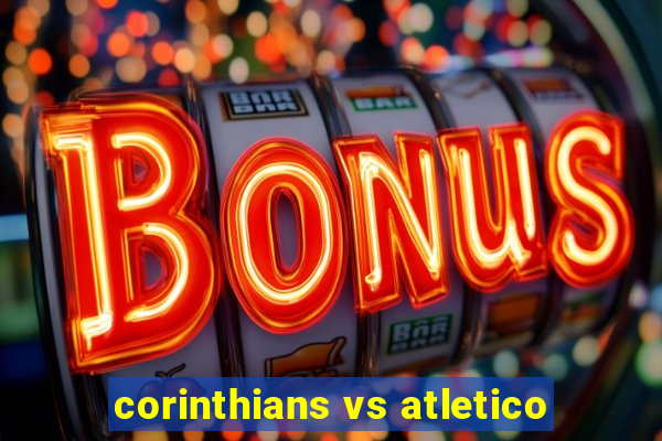 corinthians vs atletico