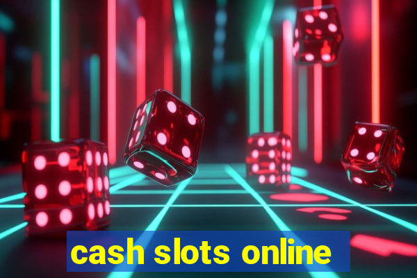 cash slots online