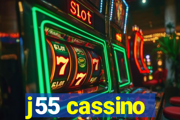 j55 cassino