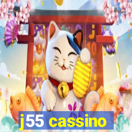 j55 cassino