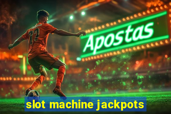 slot machine jackpots