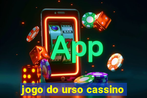 jogo do urso cassino