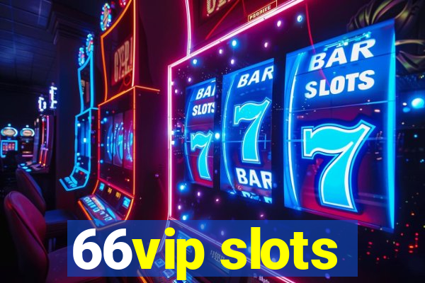 66vip slots