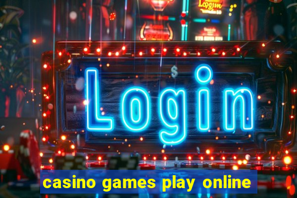 casino games play online