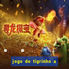 jogo do tigrinho a partir de r$ 1