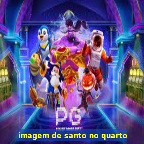 imagem de santo no quarto