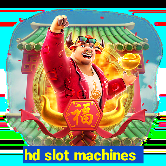 hd slot machines