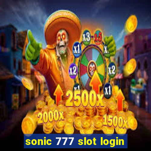 sonic 777 slot login