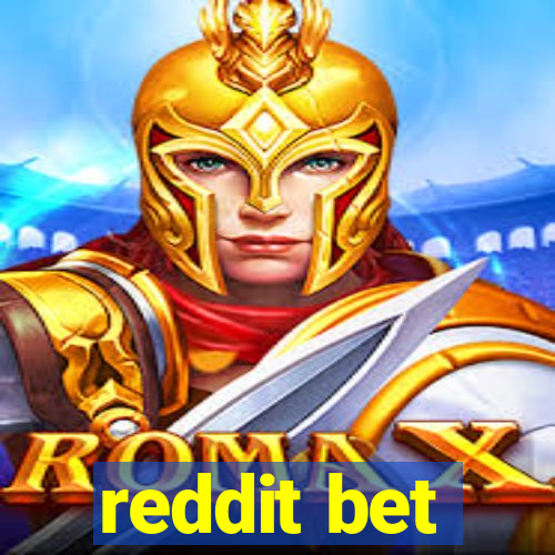 reddit bet