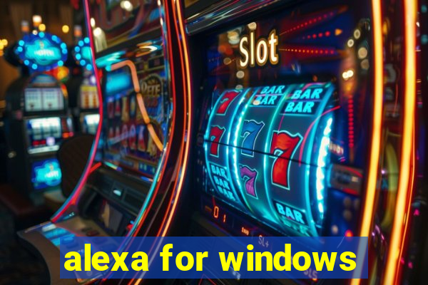 alexa for windows