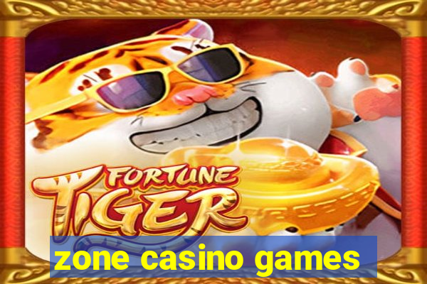 zone casino games