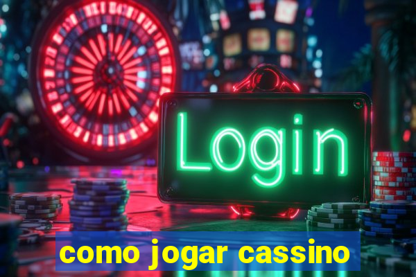 como jogar cassino