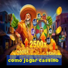 como jogar cassino