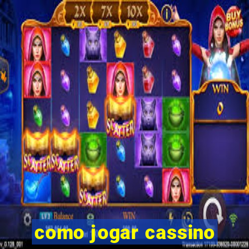 como jogar cassino