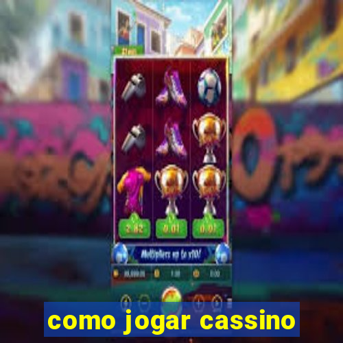 como jogar cassino