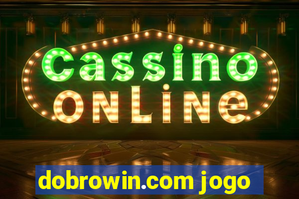 dobrowin.com jogo