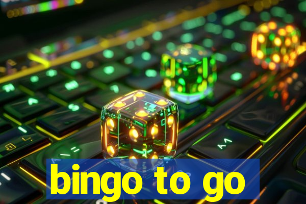 bingo to go