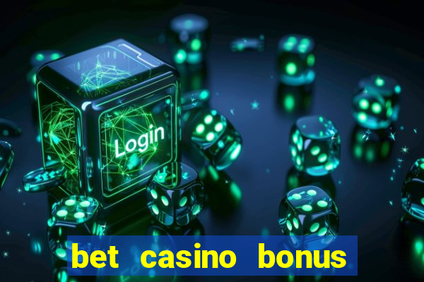 bet casino bonus de cadastro