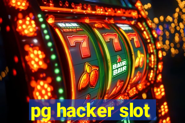 pg hacker slot