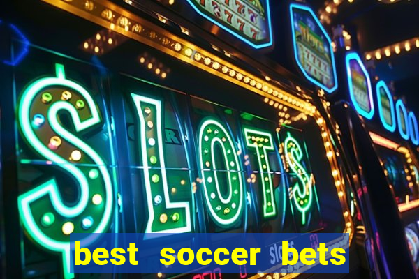 best soccer bets for today