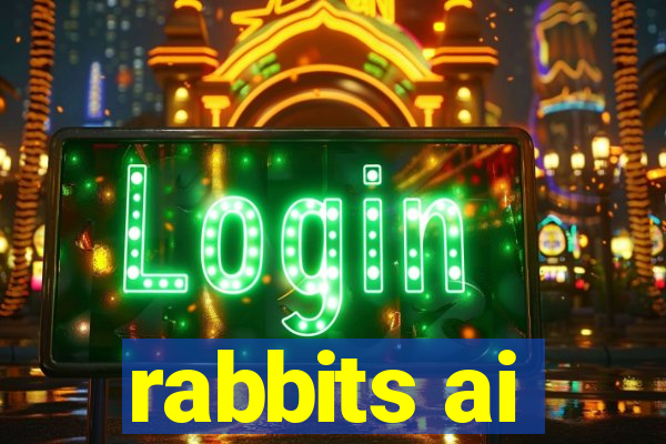 rabbits ai