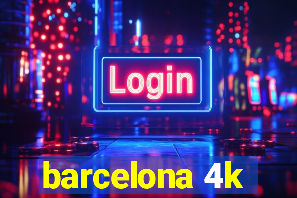 barcelona 4k