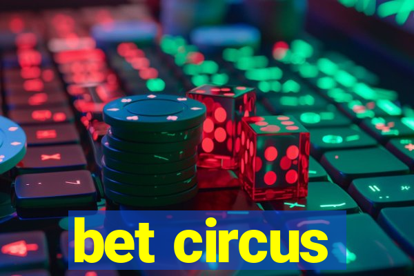 bet circus