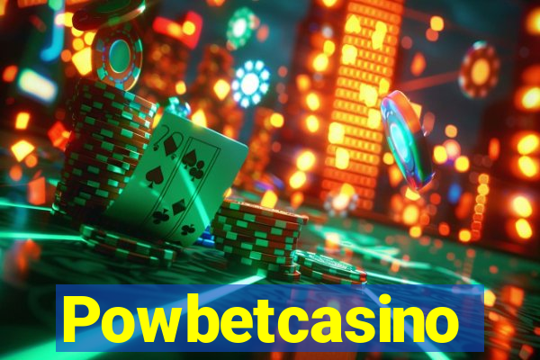 Powbetcasino