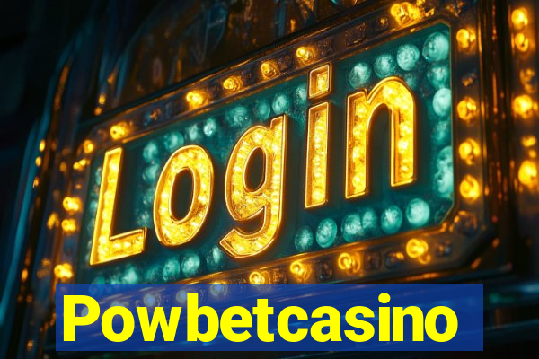 Powbetcasino