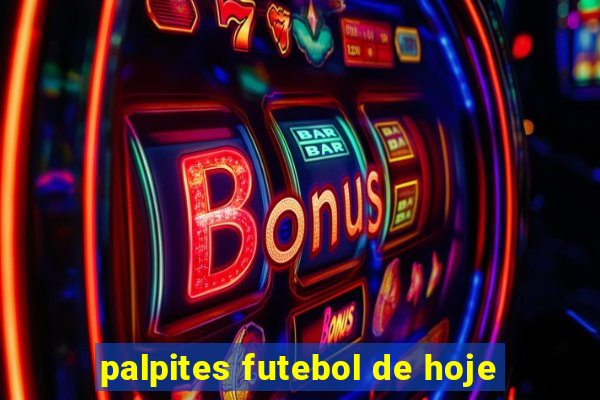 palpites futebol de hoje