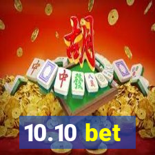 10.10 bet