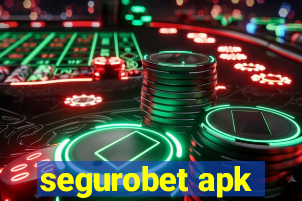 segurobet apk